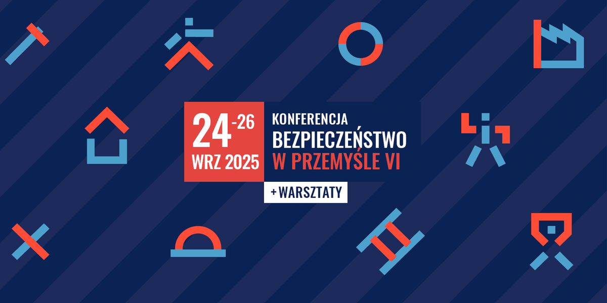 Konferencja Bezpieczeństwo w Przemyśle VI, baner wydarzenia (24-26.09.2025)